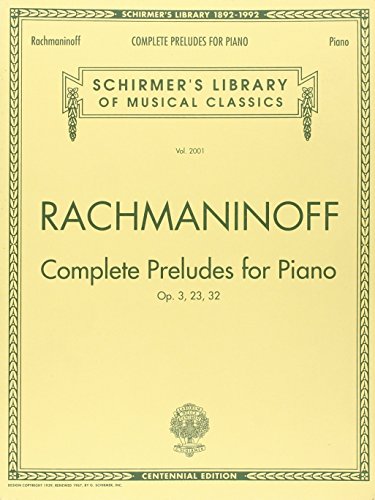 Complete Preludes, Op. 3, 23, 32: Piano Solo: Schirmer Library of Classics Volume 2001 Nfmc 2024-2028 Selection von G. Schirmer, Inc.